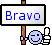 BRAVO BRAVO